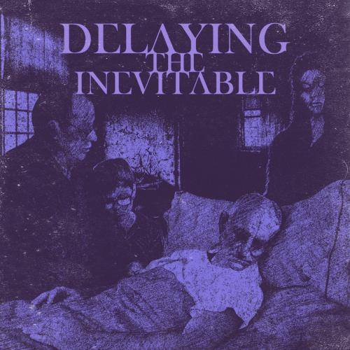 Delaying The Inevitable : Delaying the Inevitable